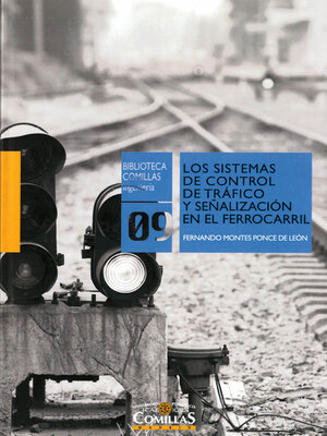 cover image of Los sistemas de control de tráfico y señalización en el ferrocarril